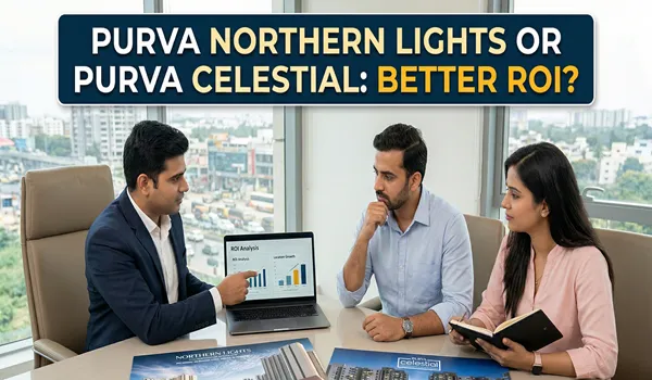 Should I buy Purva Northern Lights or Purva Celestial for better ROI comparing investment potential and returns